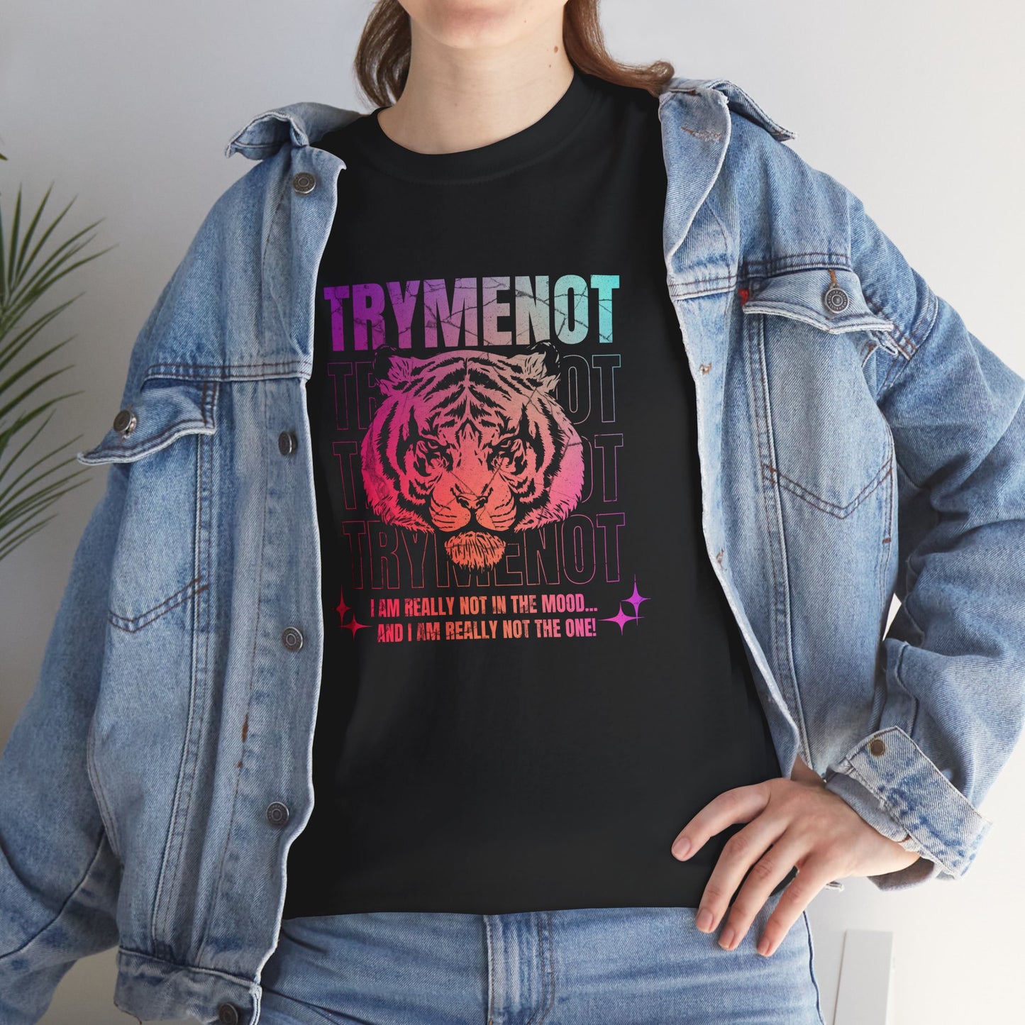 Try Me Not Unisex T-Shirt