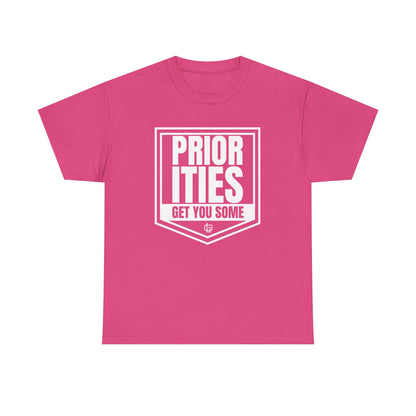 Priorities T-Shirt
