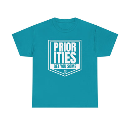 Priorities T-Shirt