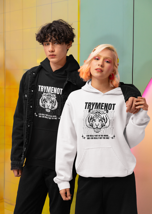 Try Me Not Unisex Hoodie