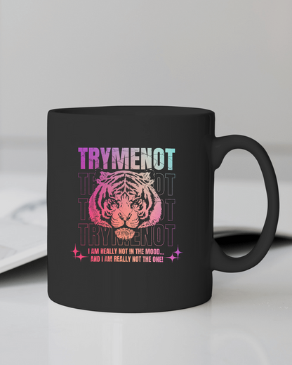 Try My Not 11oz Black Mug