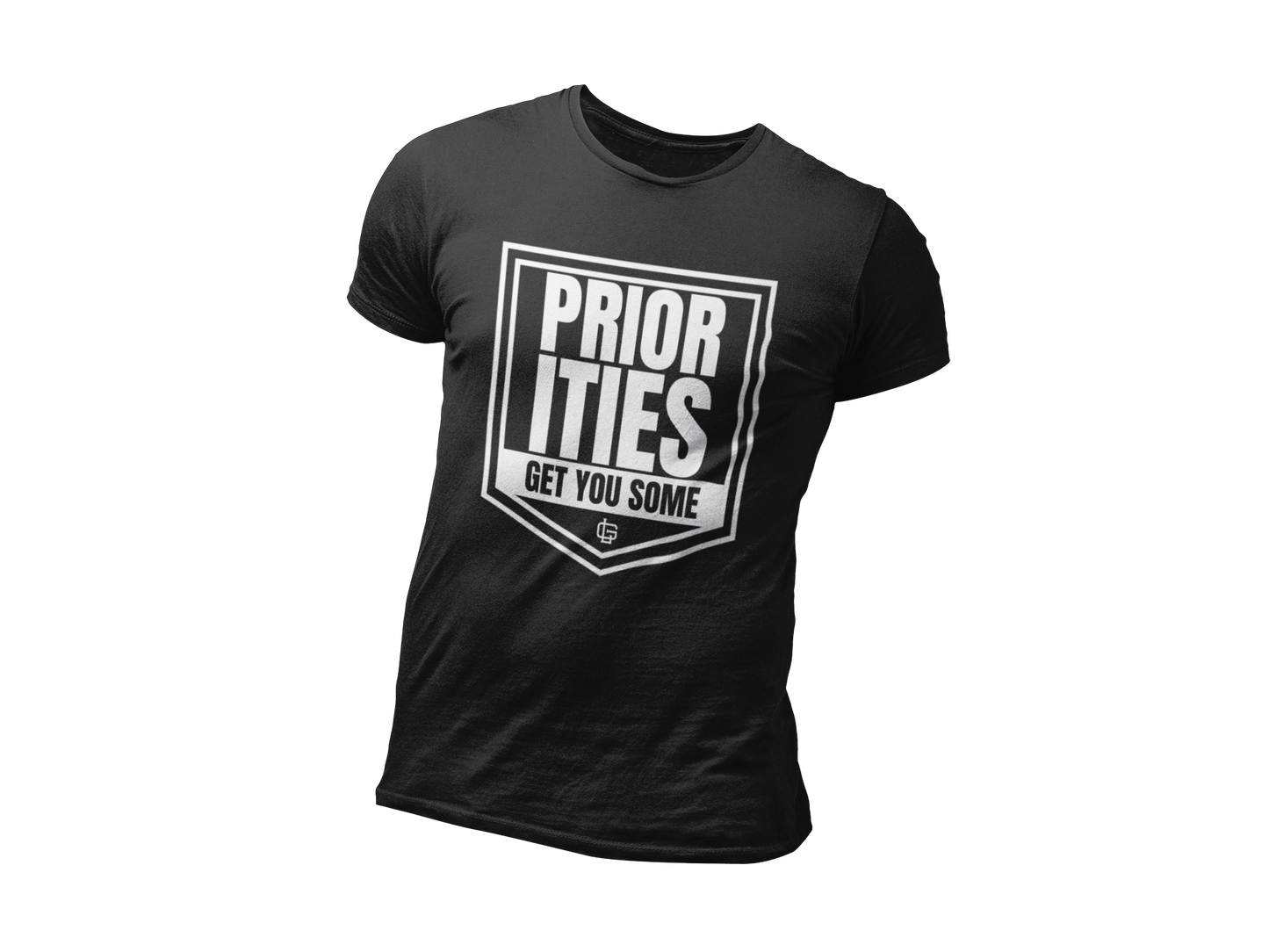 Priorities T-Shirt