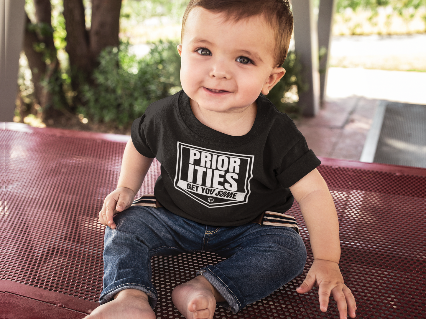 'Priorities Get You Some' - Infant Fine Jersey Tee