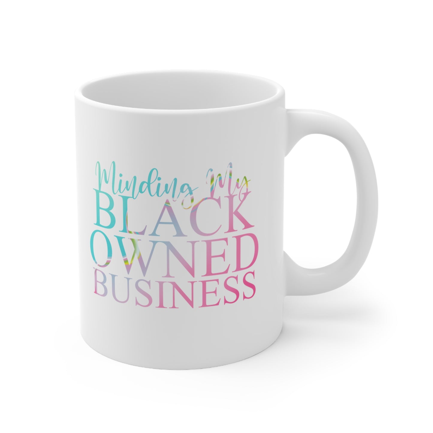 Minding My Black Owned Business Mug - Candy Girl