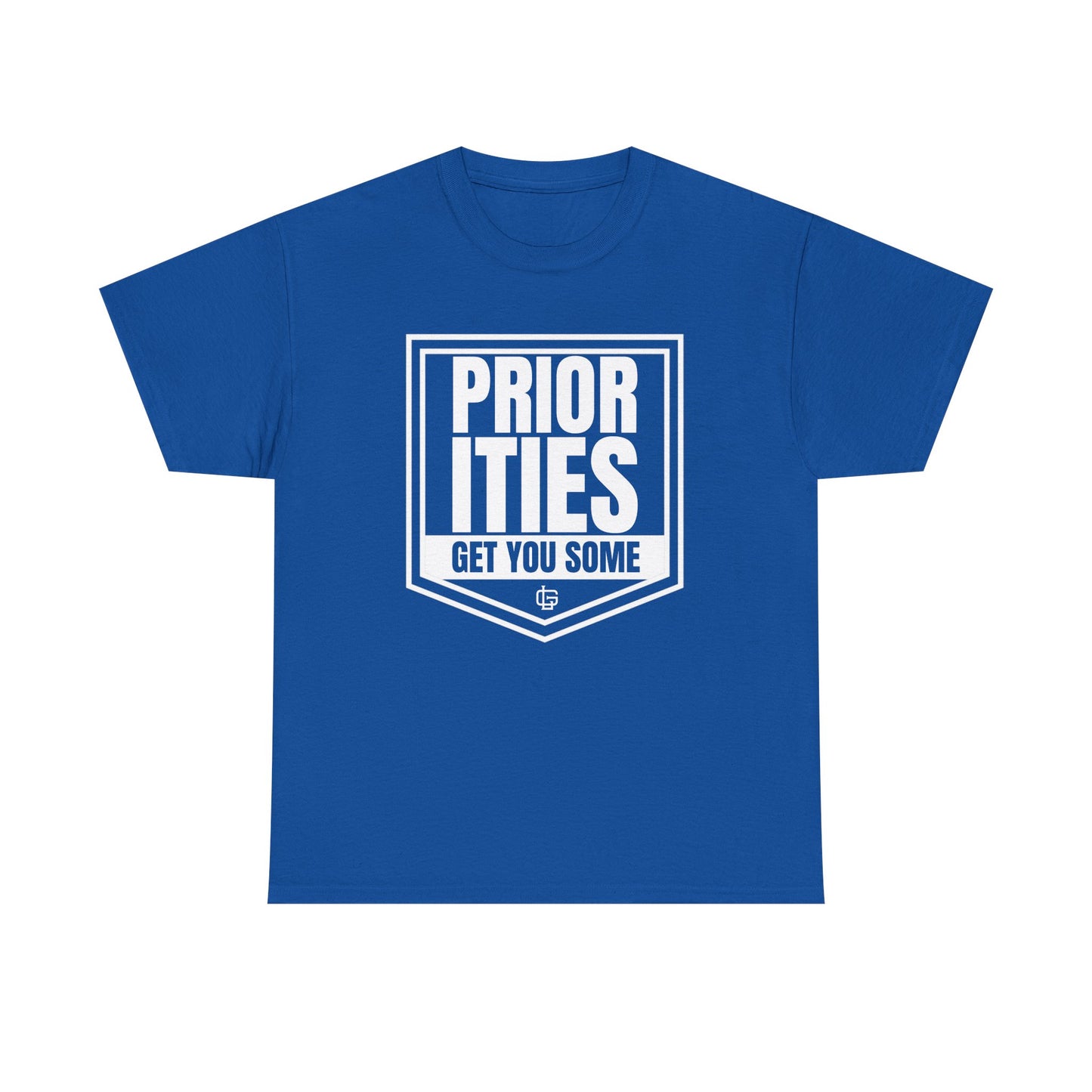 Priorities T-Shirt