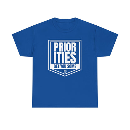 Priorities T-Shirt