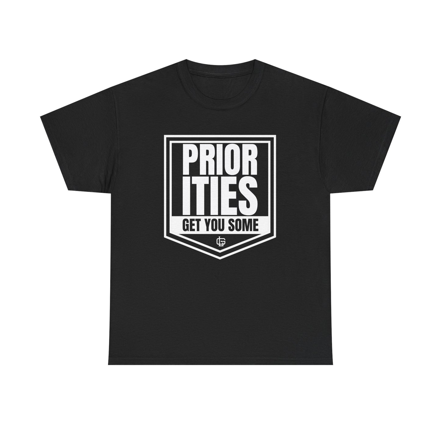 Priorities T-Shirt