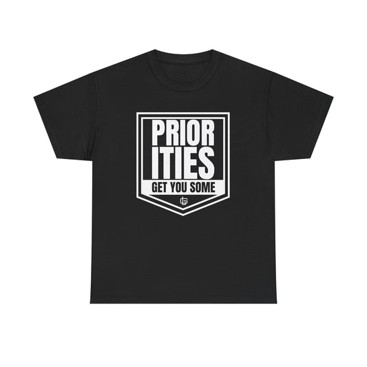 Priorities T-Shirt