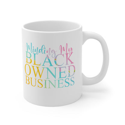 Minding My Black Owned Business Mug - Posh Pretty