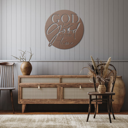 God is Good All The Time DIE-CUT METAL SIGN