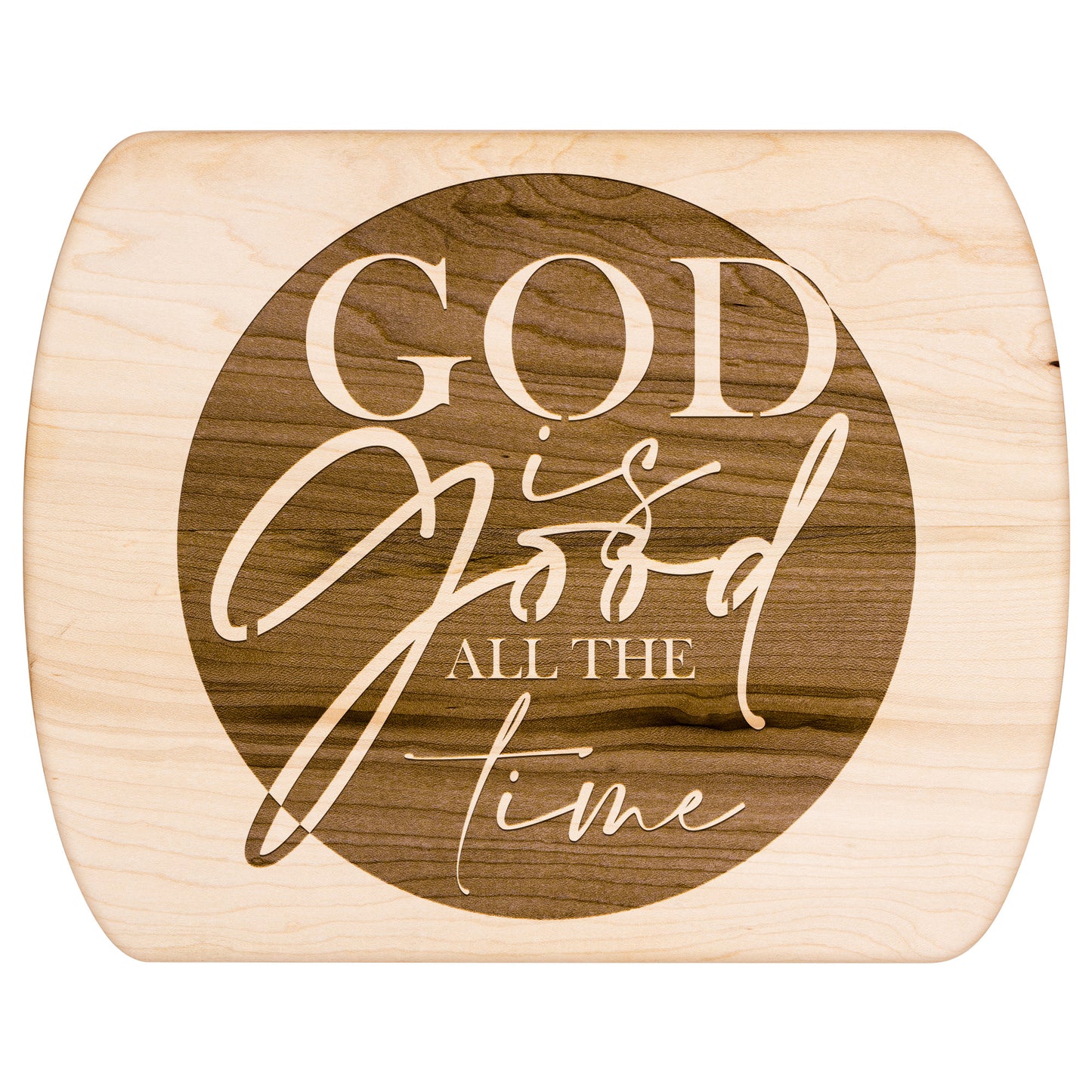 God is Good HARDWOOD OVAL CUTTING BOARD