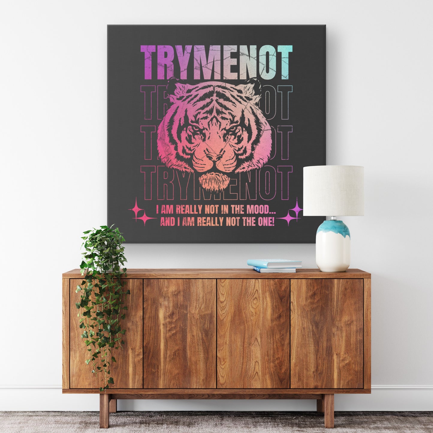 Try Me Not Wall Canvas Art