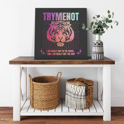 Try Me Not Wall Canvas Art